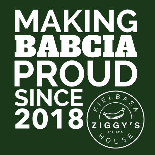 Ziggy's Making Babcia Proud T-Shirt